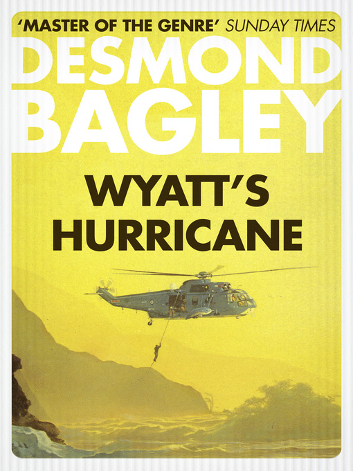 Title details for Wyatt's Hurricane by Desmond Bagley - Available
